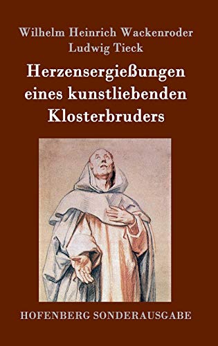 Herzensergießungen eines kunstliebenden Klosterbruders