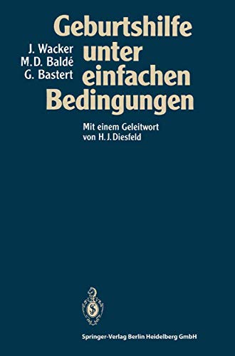 Geburtshilfe unter einfachen Bedingungen (German Edition)