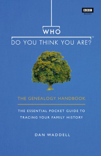 Who Do You Think You Are?: The Genealogy Handbook von BBC