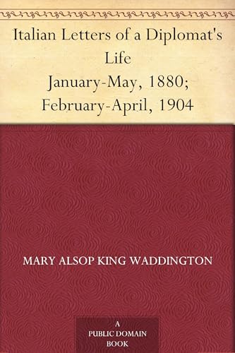 Italian Letters of a Diplomat's Wife von Anson Street Press