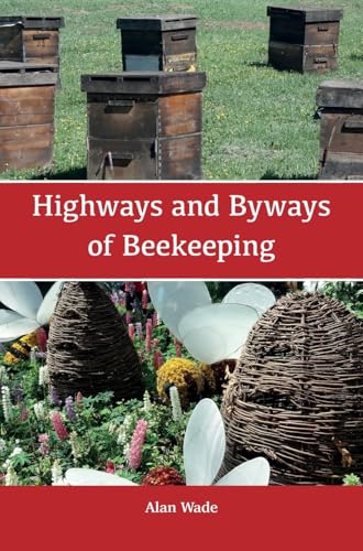 Highways and Byways of Beekeeping