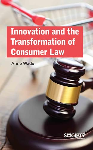 Innovation and the Transformation of Consumer Law