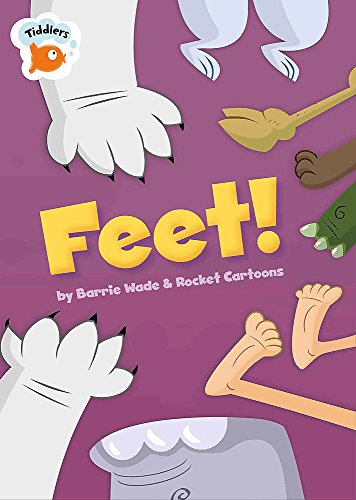 Tiddlers: Feet! von Franklin Watts