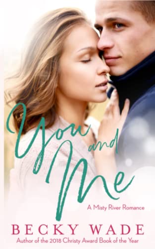 You and Me: A Misty River Romance Christmas Novella