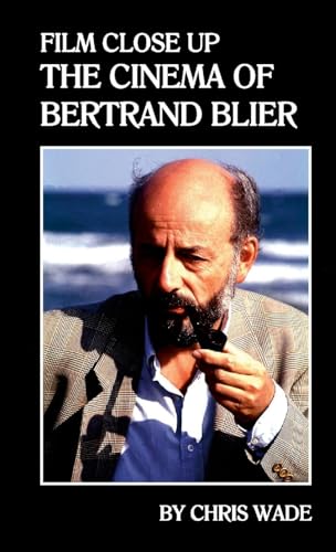 Film Close Up: The Cinema of Bertrand Blier von Lulu.com