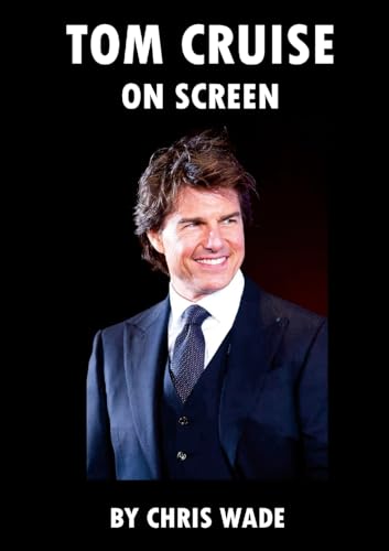 Tom Cruise: On Screen Tom Cruise: On Screen
