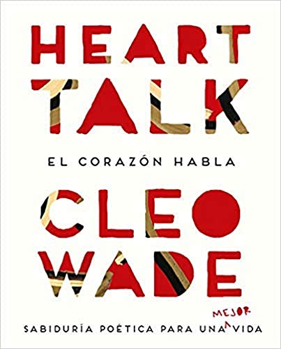 Heart talk : el corazón habla : sabiduría poética para una mejor vida (Crecimiento personal)