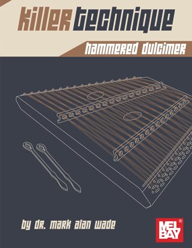 Killer Technique: Hammered Dulcimer von Mel Bay Publications, Inc.