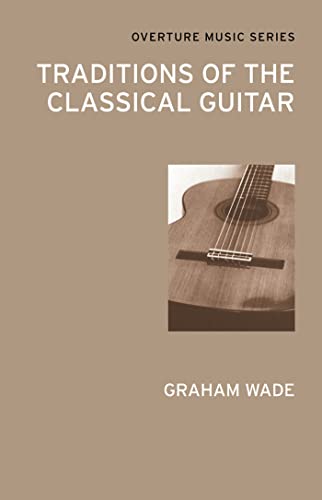Traditions of the Classical Guitar (Overture Music Series) von Overture Publishing