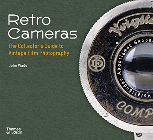 Retro Cameras: The Collector's Guide to Vintage Film Photography von Thames & Hudson