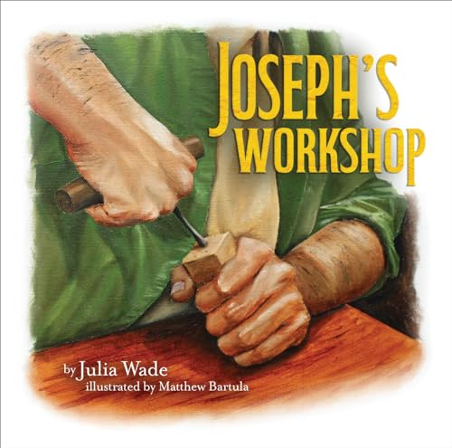 Joseph's Workshop von Sophia Institute Press