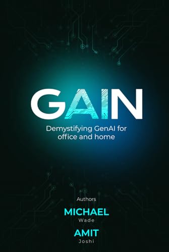 GAIN: Demystifying GenAI for office and home von Independently published