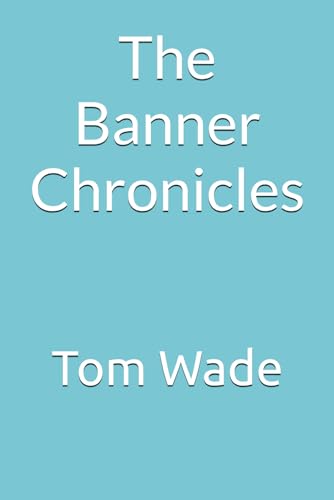 The Banner Chronicles von Independently published