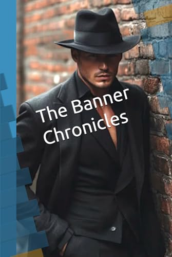 The Banner Chronicles von Independently published