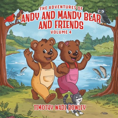 The Adventures of Andy and Mandy Bear And Friends: Volume 4 The Adventures of Andy and Mandy Bear And Friends: Volume 4 von Bookside Press