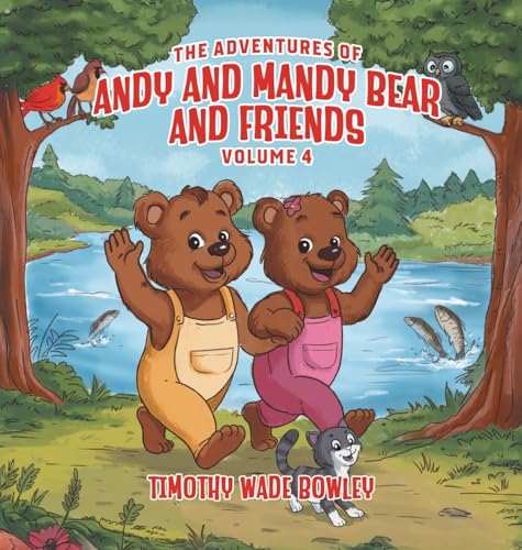 The Adventures of Andy and Mandy Bear And Friends: Volume 4 The Adventures of Andy and Mandy Bear And Friends: Volume 4 von Bookside Press