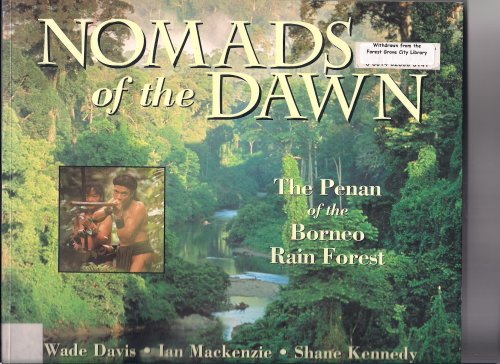 Nomads of the Dawn: The Penan of the Borneo Rain Forest von Pomegranate Europe Ltd