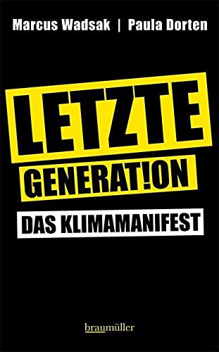 Letzte Generation: Das Klimamanifest von Braumüller Verlag