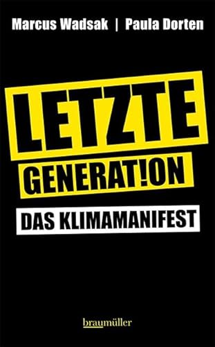 Letzte Generation: Das Klimamanifest von Braumüller Verlag