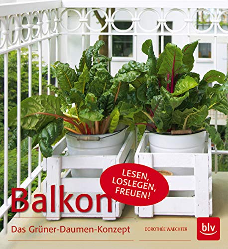 Balkon: Das Grüner-Daumen-Konzept
