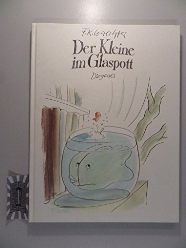 Der Kleine im Glaspott (Kinderbücher)