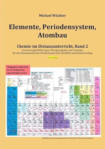 Chemie im Distanzunterricht / Elemente Periodensystem Atombau: Chemie im Distanzunterricht, Band 2 Chemie im Distanzunterricht / Elemente Periodensystem Atombau: Chemie im Distanzunterricht, Band 2 von epubli