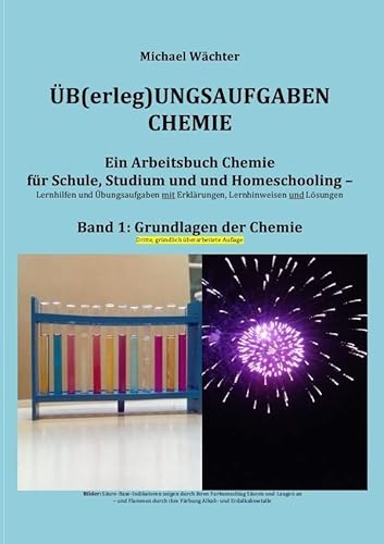 Üb(erleg)ungsaufgaben Chemie / Grundlagen der Chemie: Ein Arbeitsbuch für Schule, Studium und Homeschooling - Übungsaufgaben und Lernhilfen