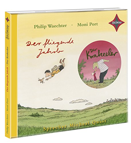 Der Krakeeler / Der fliegende Jakob: Vorgelesen von Michael Quast. Produktion Hessischer Rundfunk. 1 CD Laufzeit 35 Min. von Hörcompany