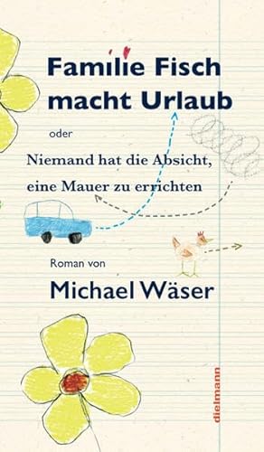 Familie Fisch macht Urlaub: Niemand hat die Absicht, eine Mauer zu errichten