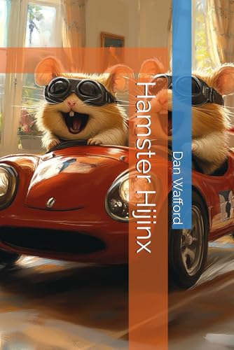 Hamster Hijinx von Independently published