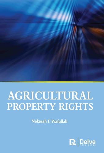 Agricultural Property Rights von Delve Publishing