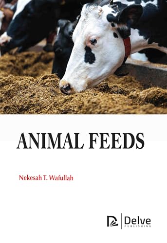 Animal Feeds von Delve Publishing