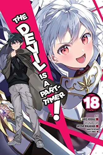 The Devil Is a Part-Timer!, Vol. 18 (manga): Volume 18 (DEVIL IS PART TIMER GN) von Yen Press