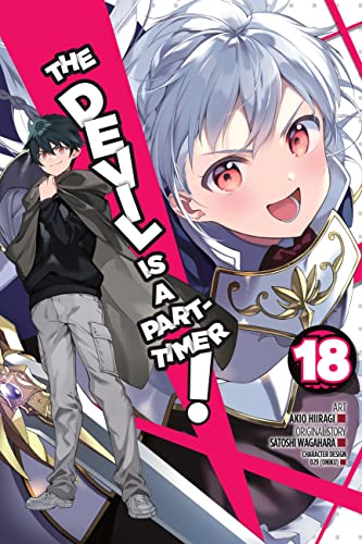 The Devil Is a Part-Timer!, Vol. 18 (manga): Volume 18 (DEVIL IS PART TIMER GN)