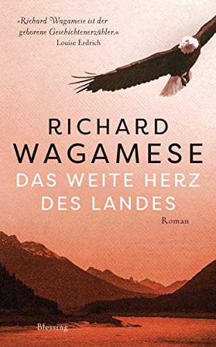 Das weite Herz des Landes: Roman von Blessing Karl Verlag