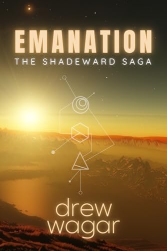 Emanation: The Shadeward Saga, Book One von Dawn Rite Publishing