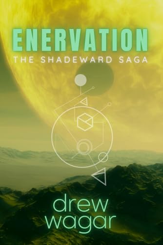 Enervation: The Shadeward Saga, Book Three von Dawn Rite Publishing