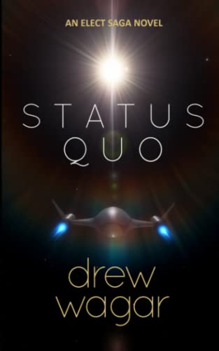 The Elect Saga : Status Quo