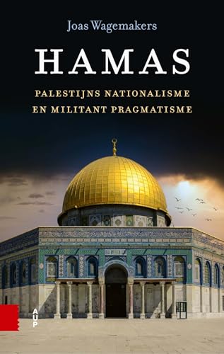 Hamas: Palestijns nationalisme en militant pragmatisme von Amsterdam University Press