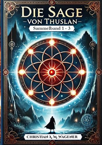 Die Sage von Thuslan: Sammelband I-III von BoD – Books on Demand