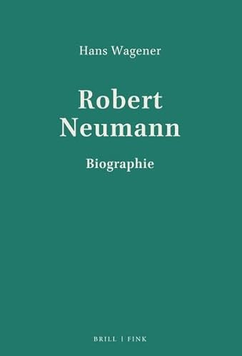 Robert Neumann. (K)ein leichtes Leben: Biographie von Brill | Fink