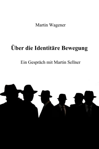 Über die Identitäre Bewegung: Ein Gespräch mit Martin Sellner