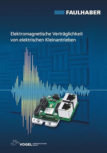 Elektromagnetische Verträglichkeit von elektrischen Kleinantrieben von Vogel Communications Group
