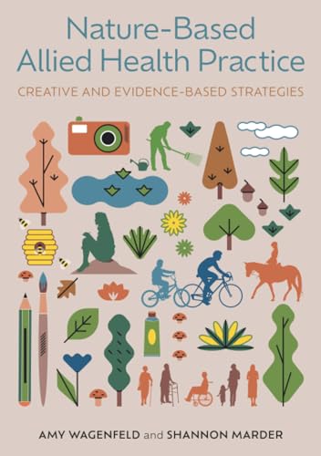 Nature-Based Allied Health Practice: Creative and Evidence-based Strategies von Jessica Kingsley Publishers