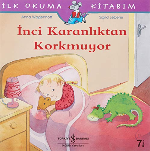 Inci Karanliktan Korkmuyor: Ilk Okuma Kitabim: İlk Okuma Kitabım