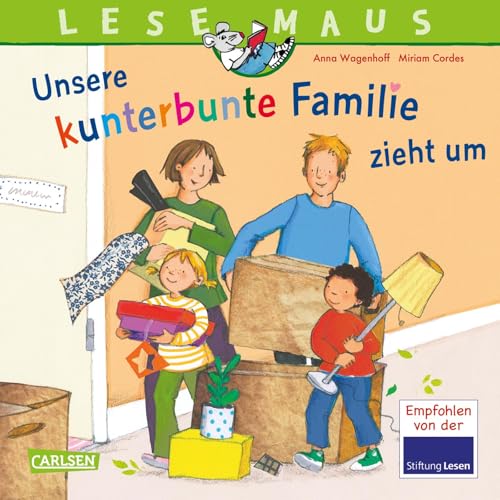 LESEMAUS 171: Unsere kunterbunte Familie zieht um: Ein Bilderbuch über das Leben in einer Patchwork-Familie | Zum gemeinsamen Anschauen und Vorlesen (171) von Carlsen