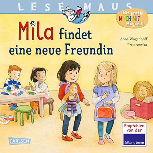 LESEMAUS 211: Mila findet eine neue Freundin: Eine einfühlsame Geschichte über Freundschaft im Kindergarten | Ideal zum gemeinsamen Anschauen und Vorlesen. (211) von Carlsen Verlag GmbH