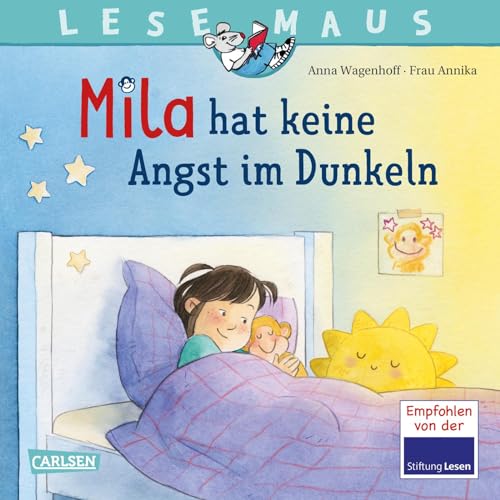 LESEMAUS 212: Mila hat keine Angst im Dunkeln: Einfühlsames Bilderbuch, das Kinderängste ernst nimmt – für Kinder ab 3 Jahre (212) von Carlsen
