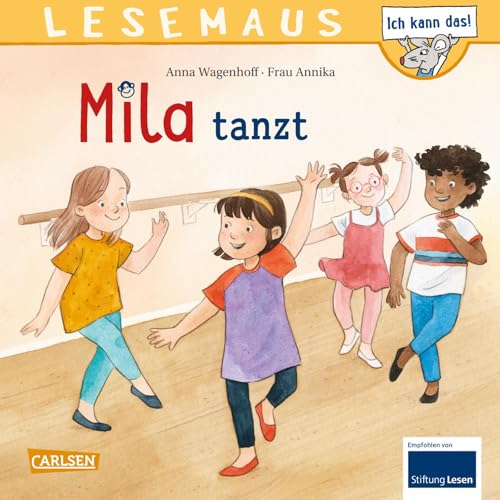 LESEMAUS 215: Mila tanzt: Liebevoll illustrierte Vorlesegeschichte | erstes Sachwissen ab 3 Jahren (215) von Carlsen