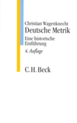 Deutsche Metrik: Eine historische Einführung (C. H. Beck Studium)
